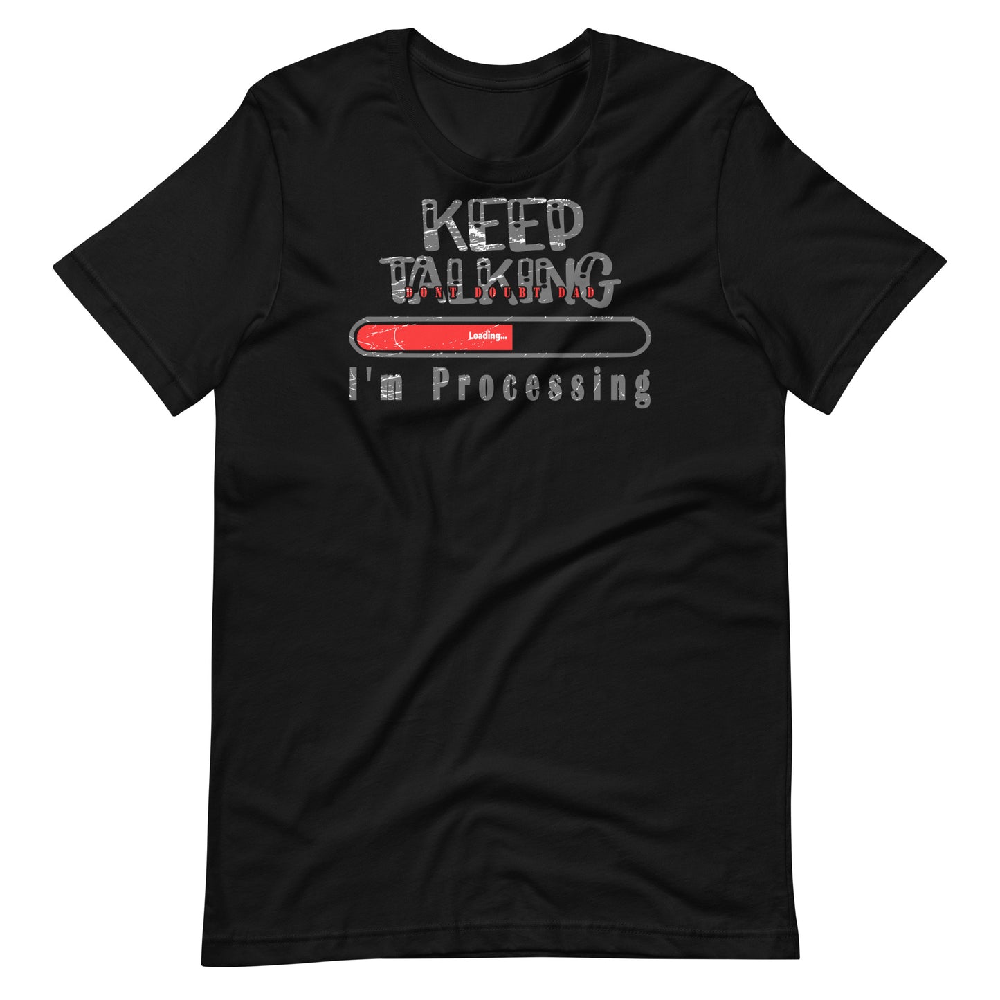 * Keep Talking Short-Sleeve T-Shirt